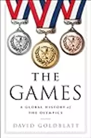 The Games: A Global History of the Olympics