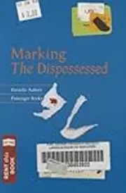 Danielle Aubert: Marking the Dispossessed