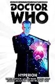 Doctor Who: The Twelfth Doctor, Vol. 3: Hyperion