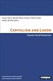 Capitalism and Labor: Towards Critical Perspectives