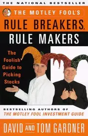 The Motley Fools Rule Breakers Rule Makers
