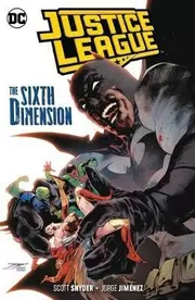 Justice League, Volume 4: The Sixth Dimension