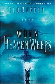 When Heaven Weeps