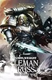 Leman Russ: The Great Wolf