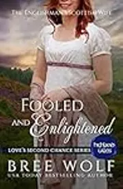 Fooled & Enlightened: The Englishman's Scottish Wife