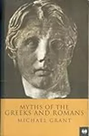 Myths of the Greeks and Romans