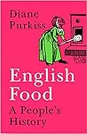 English Food: A People's History