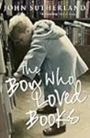 The Boy Who Loved Books: A Memoir