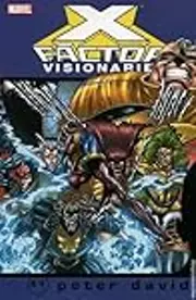 X-Factor Visionaries: Peter David, Vol. 4