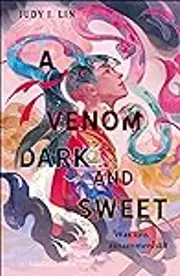 A Venom Dark and Sweet: Was uns zusammenhält