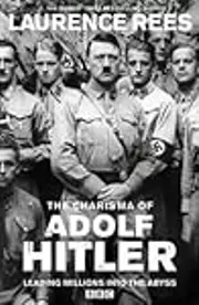 The Charisma of Adolf Hitler