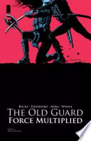 The Old Guard: Force Multiplied #5