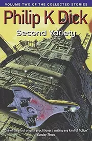 The Collected Stories of Philip K. Dick, Volume 2: Second Variety
