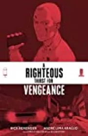 A Righteous Thirst for Vengeance #4