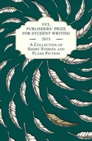 UCL Publishers' Prize for Student Writing 2015