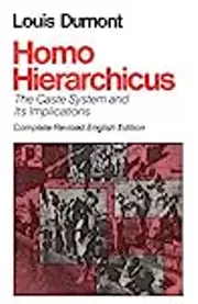 Homo Hierarchicus: The Caste System and Its Implications