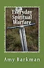Everyday Spiritual Warfare