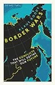 Border Wars: The conflicts of tomorrow
