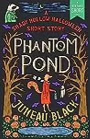 Phantom Pond: A Shady Hollow Mystery Short Story