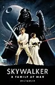 Skywalker: A Family at War