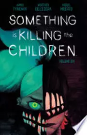 Something is Killing the Children, Vol. 6