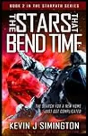 The Stars That Bend Time: StarPath Book 2