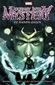 Journey Into Mystery by Kieron Gillen: The Complete Collection, Vol. 1