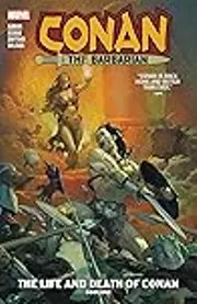 Conan the Barbarian: The Life and Death of Conan, Book One