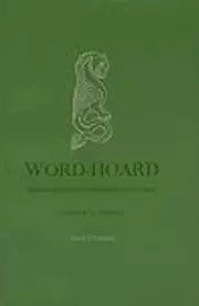 Word Hoard: An Introduction to Old English Vocabulary