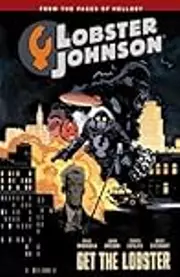 Lobster Johnson, Vol. 4: Get the Lobster