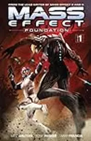 Mass Effect: Foundation, Volume 1
