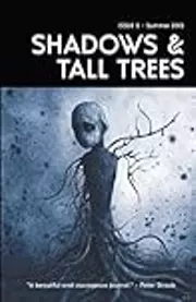 Shadows & Tall Trees, Issue 5
