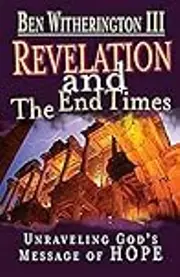 Revelation and the End Times Participant's Guide: Unraveling Gods Message of Hope