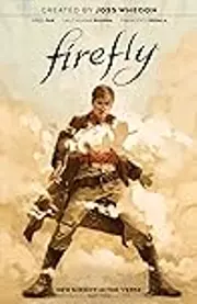 Firefly: New Sheriff in the 'Verse, Vol. 2