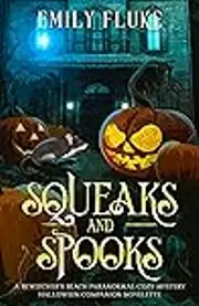 Squeaks and Spooks