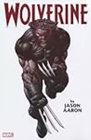 Wolverine by Jason Aaron Omnibus, Vol. 1