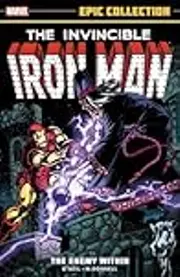 Iron Man Epic Collection, Vol. 10: The Enemy Within