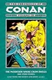 The Chronicles of Conan, Volume 33: The Mountain Where Crom Dwells