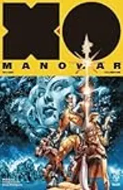 X-O Manowar, Volume 1: Soldier