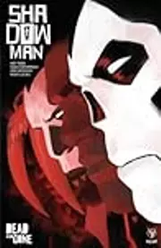 Shadowman, Vol. 2: Dead and Gone
