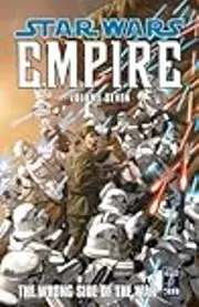 Star Wars: Empire, Vol. 7: The Wrong Side of the War