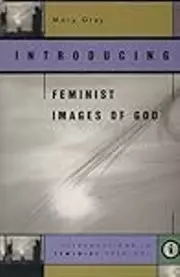 Introducing Feminist Images of God
