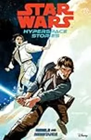 Star Wars: Hyperspace Stories, Vol. 1: Rebels and Resistance