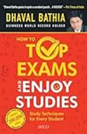 How To Top Exams & Enjoy Studies