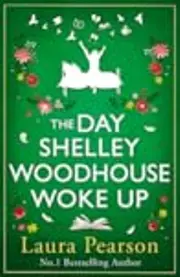 The Day Shelley Woodhouse Woke Up