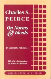 Charles S. Peirce: On Norms and Ideals