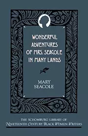 Wonderful adventures of Mrs. Seacole in many lands