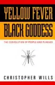 Yellow Fever, Black Goddess: The Coevolution Of People And Plagues