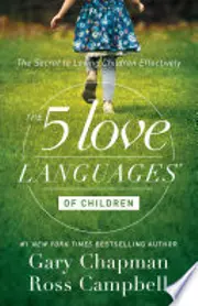 The 5 Love Languages of Children