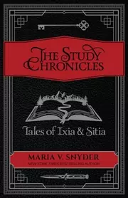 The Study Chronicles: Tales of Ixia & Sitia